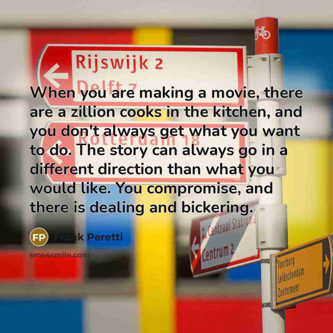 “When you are making a movie, there are a zillion…” quote by Frank Peretti