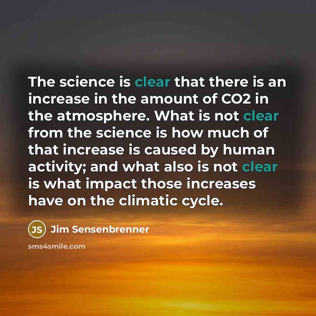 “The science is clear that there is an increase in…” quote by Jim Sensenbrenner