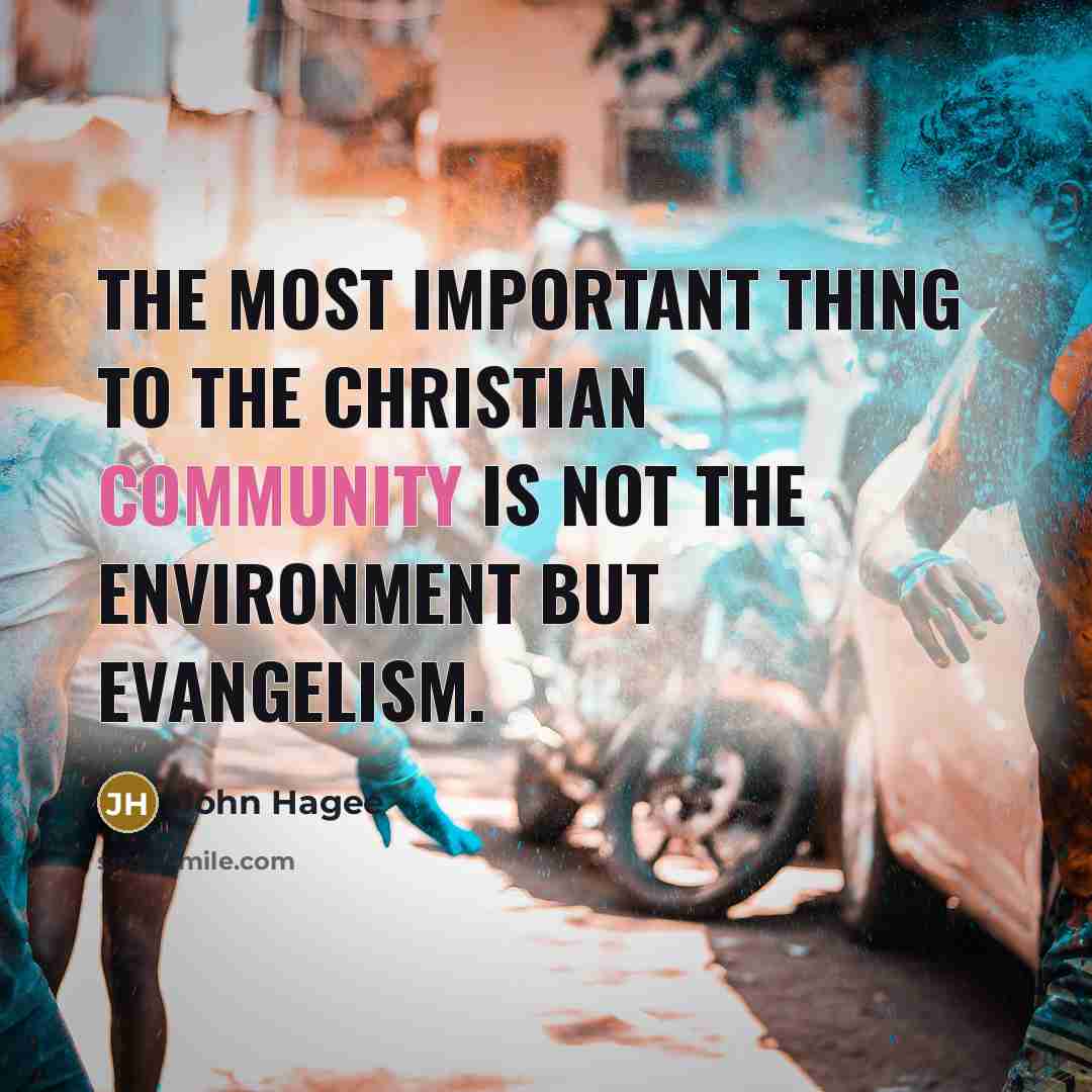 “The most important thing to the Christian community is not…” quote by John Hagee