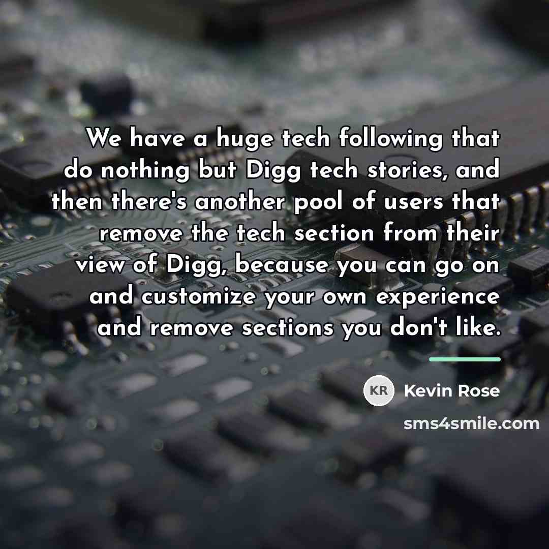 “We have a huge tech following that do nothing but…” quote by Kevin Rose
