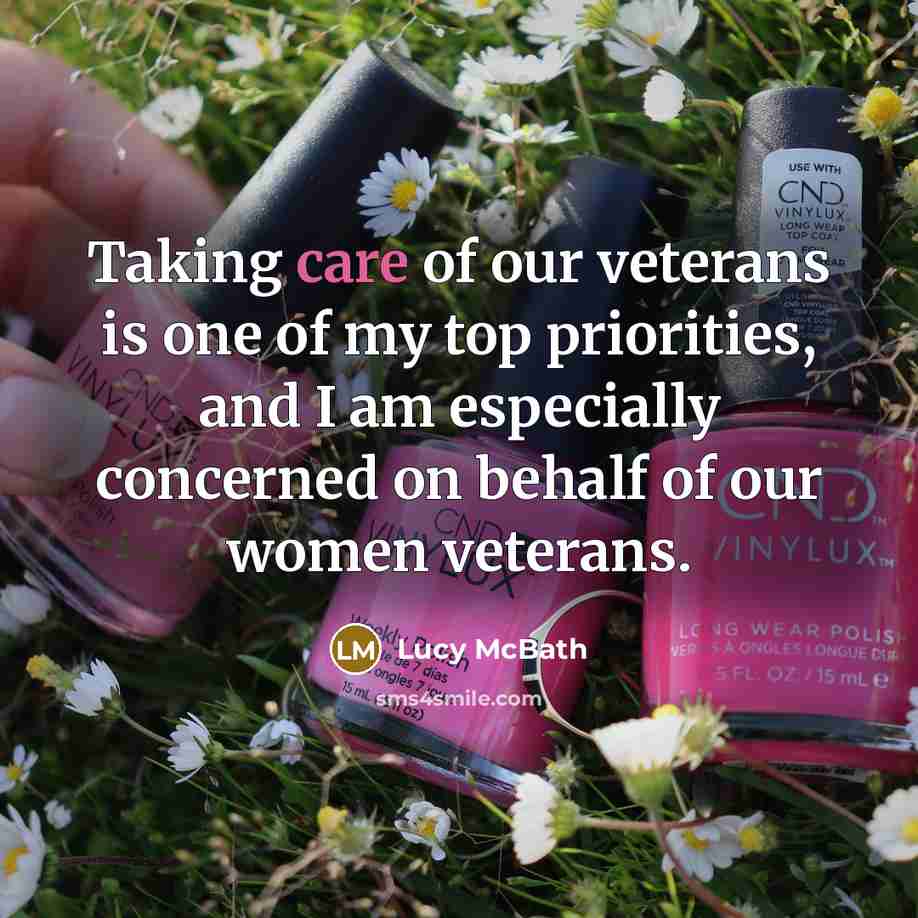 “Taking care of our veterans is one of my top…” quote by Lucy McBath