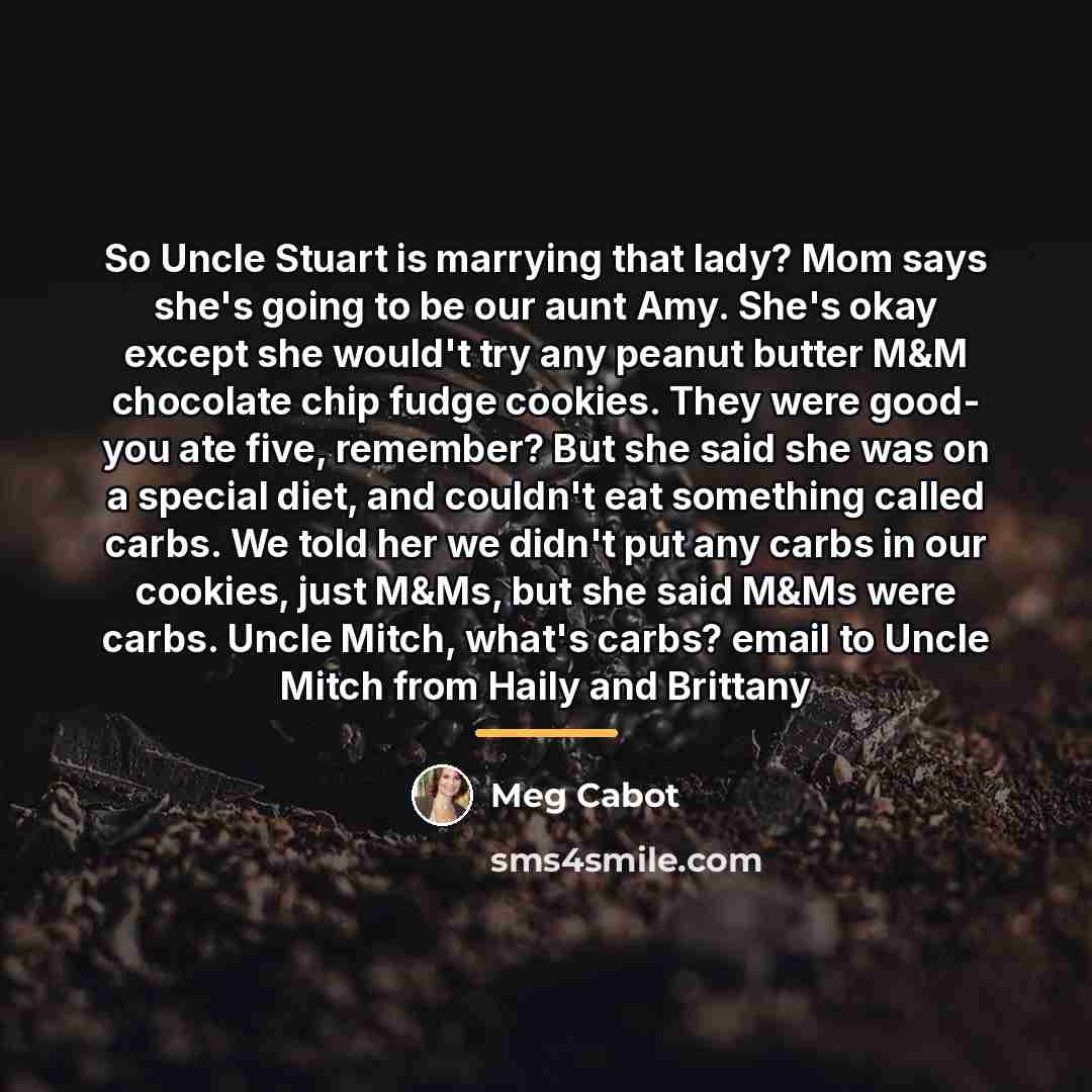 “So Uncle Stuart is marrying that lady? Mom says she's…” quote by Meg Cabot
