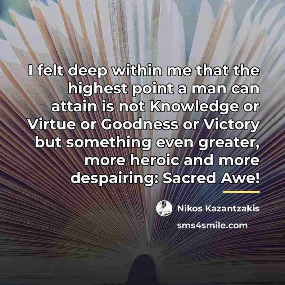 “I felt deep within me that the highest point a…” quote by Nikos Kazantzakis