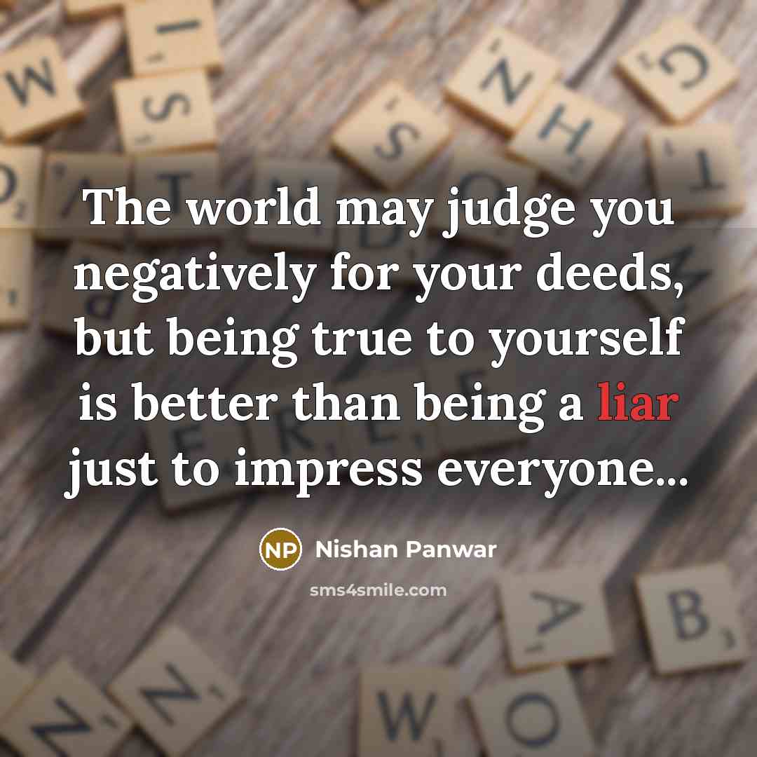 “The world may judge you negatively for your deeds, but…” quote by Nishan Panwar