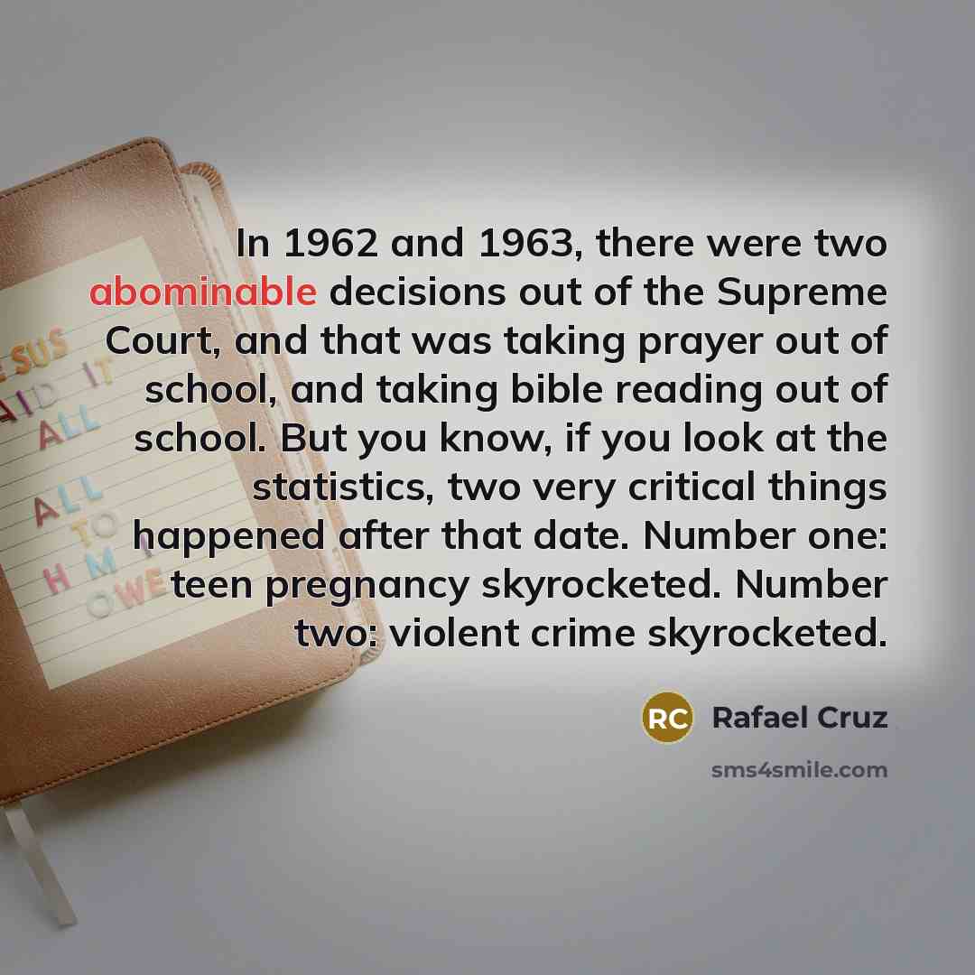 “In 1962 and 1963, there were two abominable decisions out…” quote by Rafael Cruz
