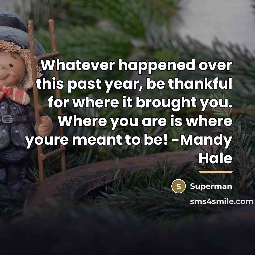 “Whatever happened over this past year, be thankful for where…” quote by Superman