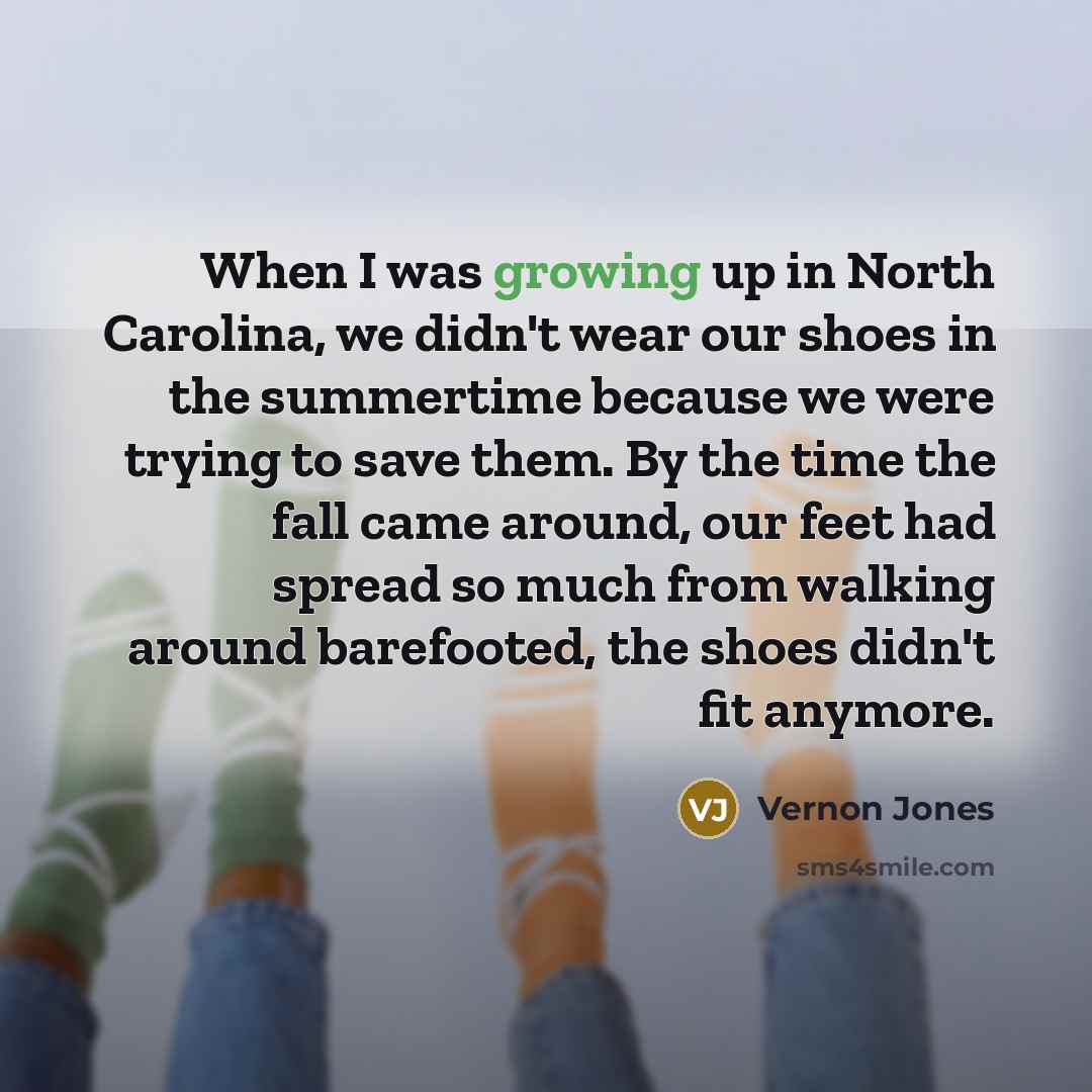 “When I was growing up in North Carolina, we didn't…” quote by Vernon Jones