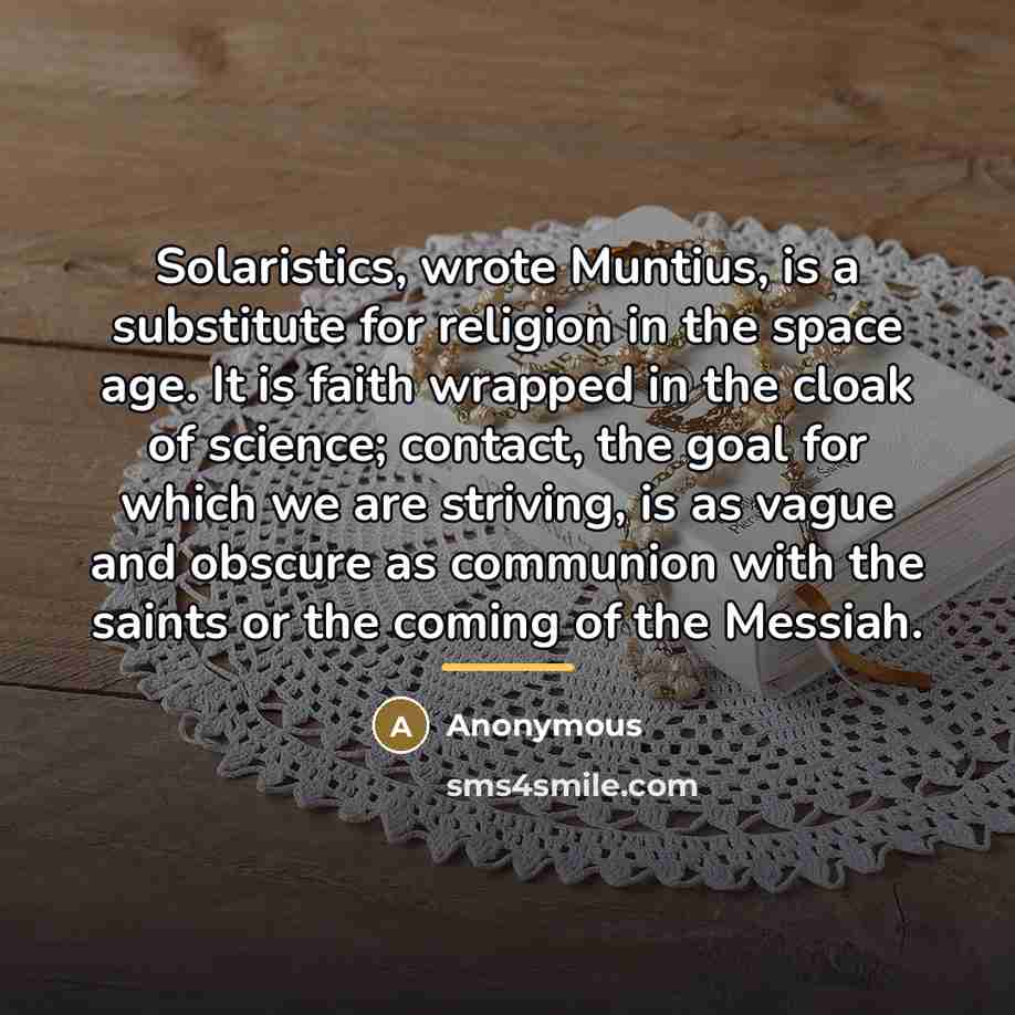 “Solaristics, wrote Muntius, is a substitute for religion in the…” quote by Anonymous