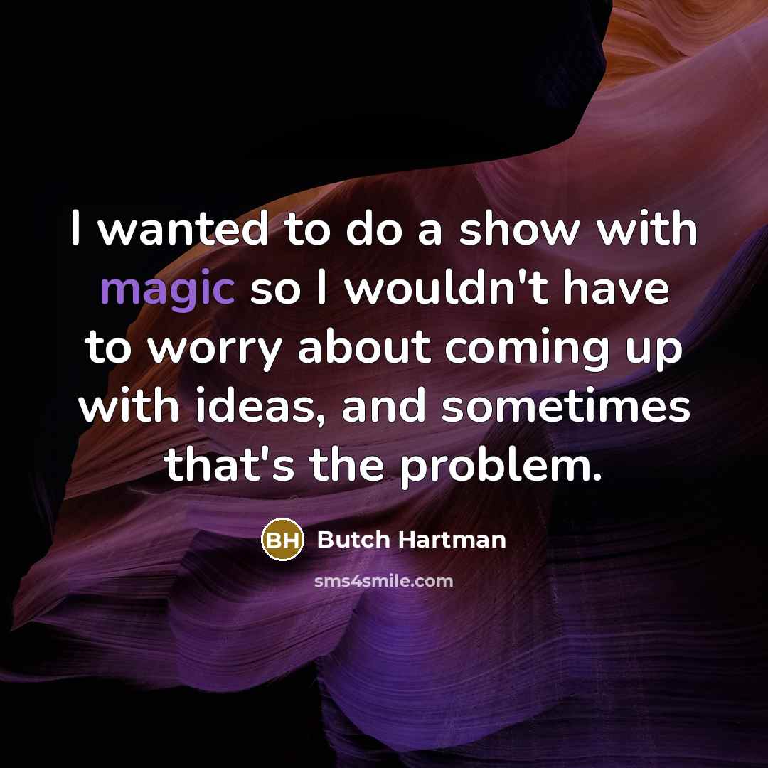 “I wanted to do a show with magic so I…” quote by Butch Hartman