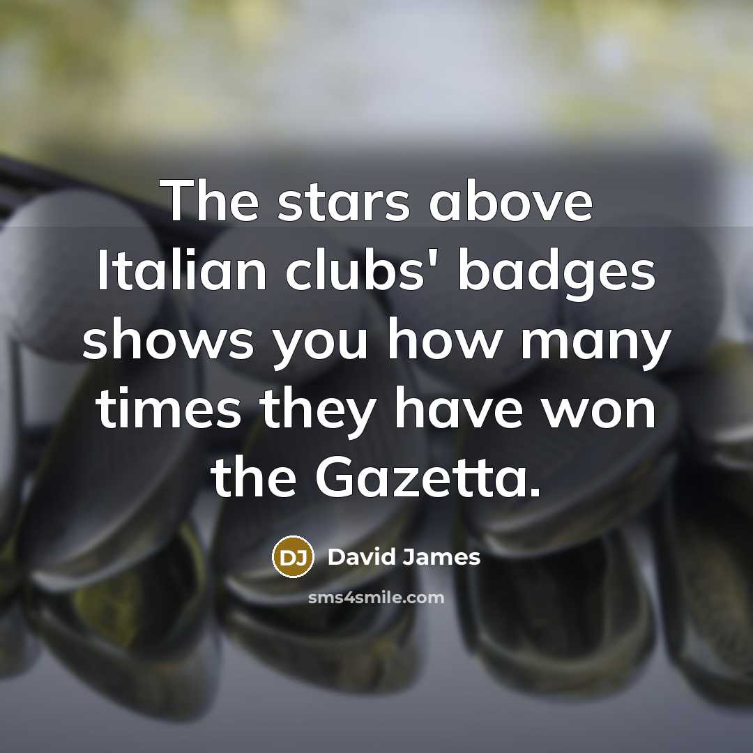 “The stars above Italian clubs' badges shows you how many…” quote by David James