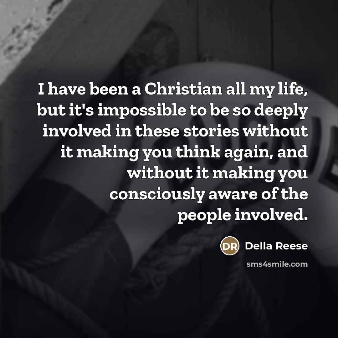 “I have been a Christian all my life, but it's…” quote by Della Reese
