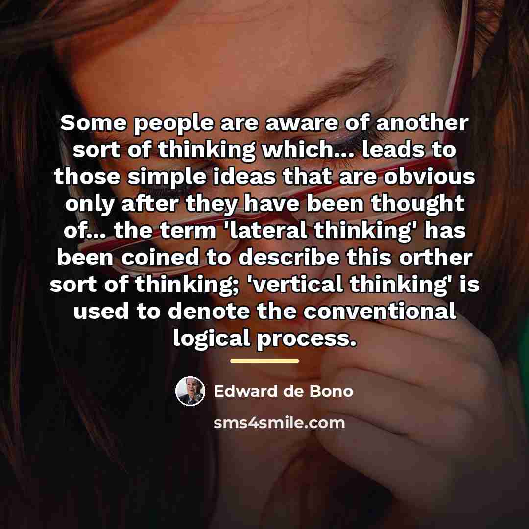 “Some people are aware of another sort of thinking which...…” quote by Edward de Bono