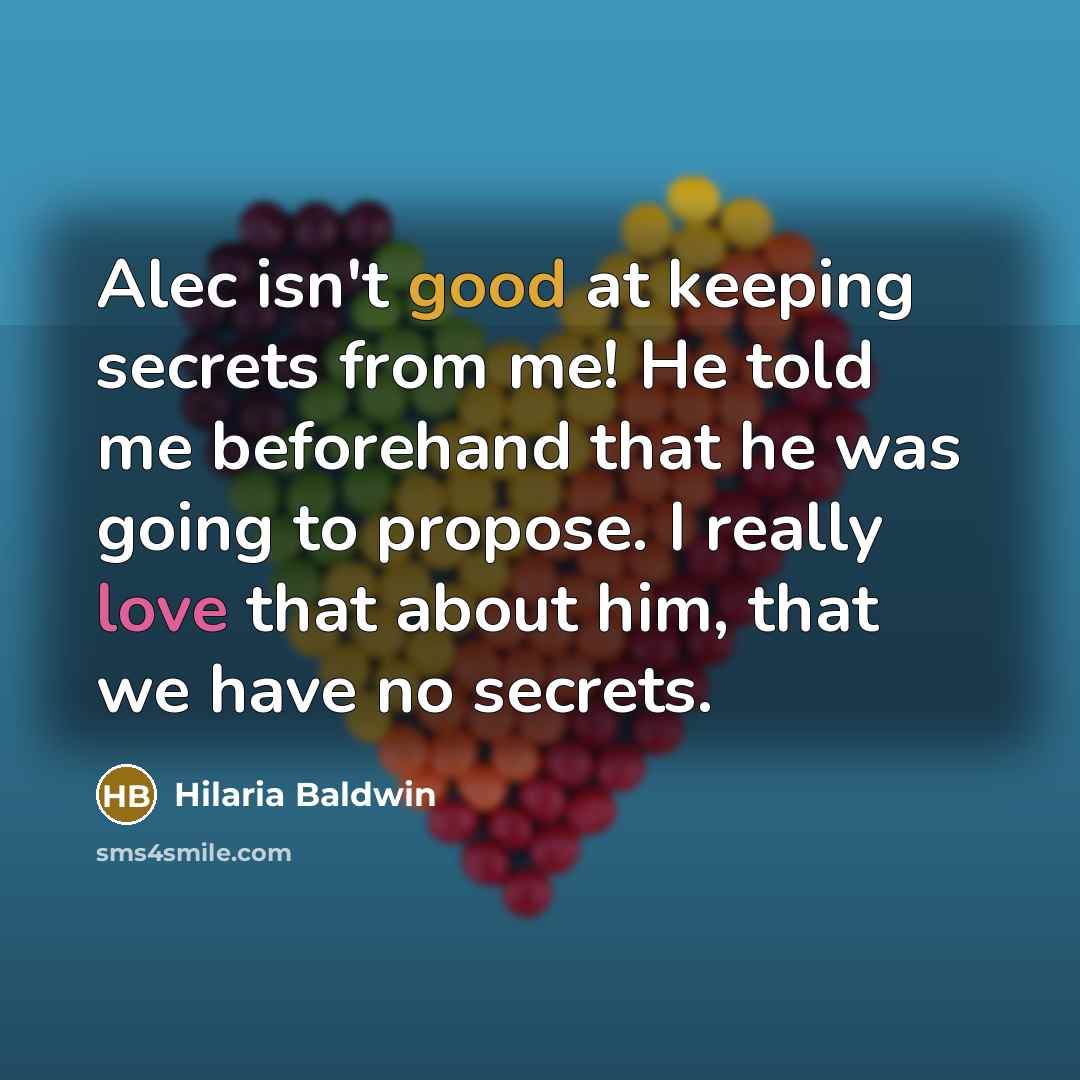 “Alec isn't good at keeping secrets from me! He told…” quote by Hilaria Baldwin