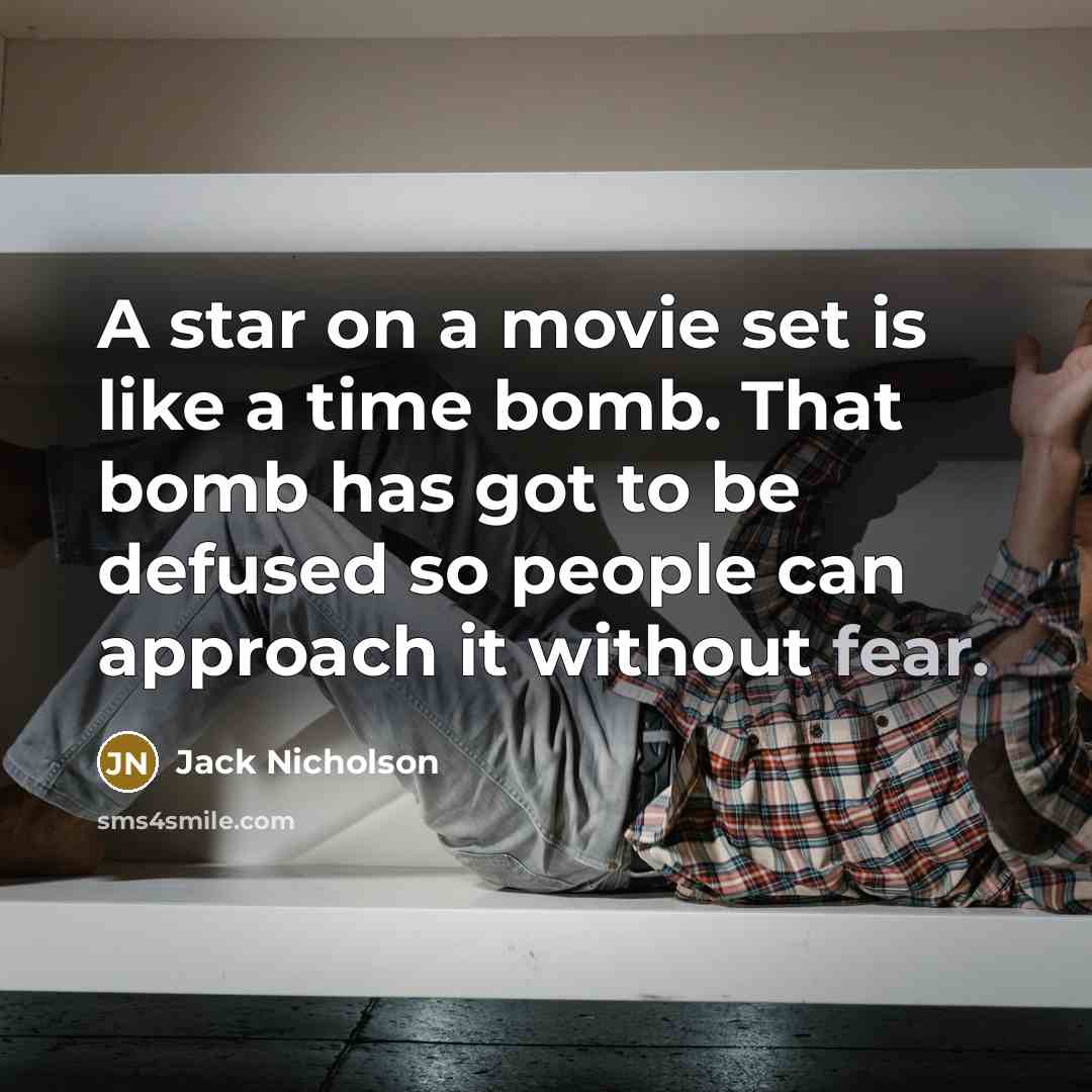 “A star on a movie set is like a time…” quote by Jack Nicholson