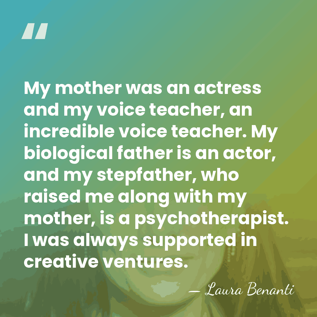 My mother was an actress and my voice teacher, an incredible voice&hellip; - Laura Benanti
