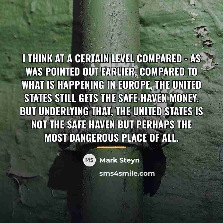 “I think at a certain level compared - as was…” quote by Mark Steyn
