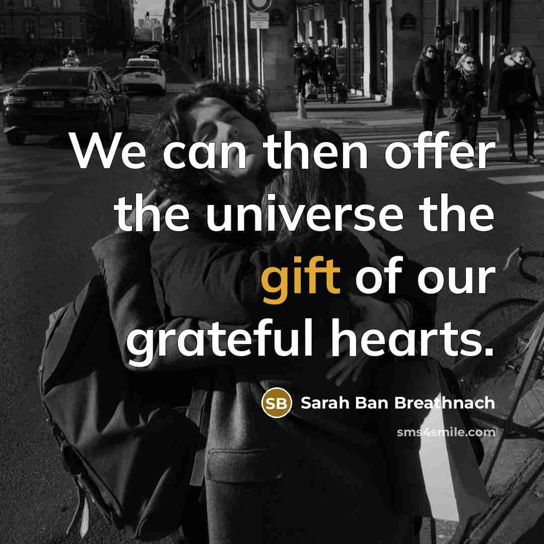 “We can then offer the universe the gift of our…” quote by Sarah Ban Breathnach
