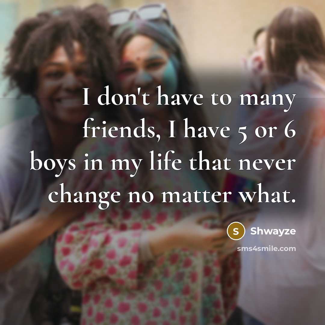 “I don't have to many friends, I have 5 or…” quote by Shwayze