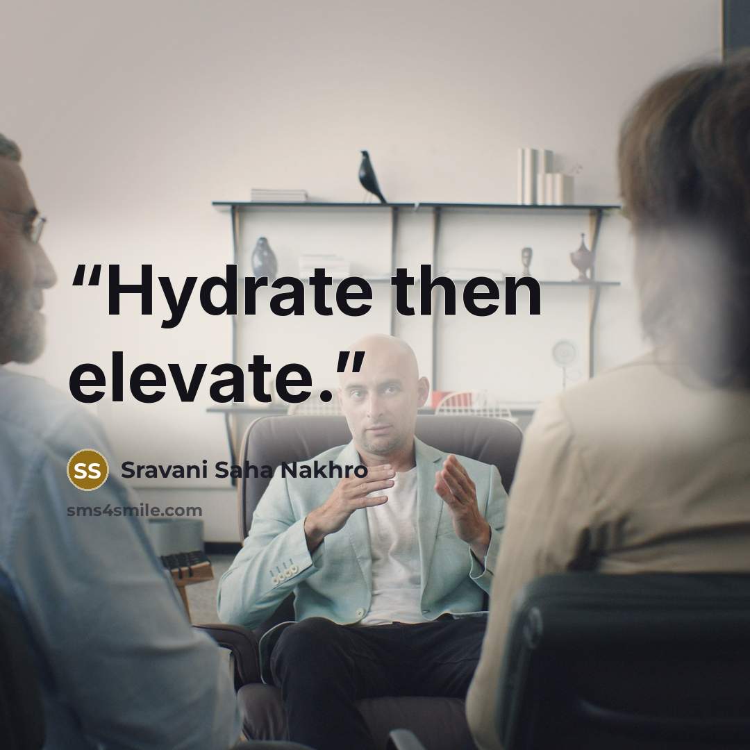 “Hydrate then elevate.” quote by Sravani Saha Nakhro