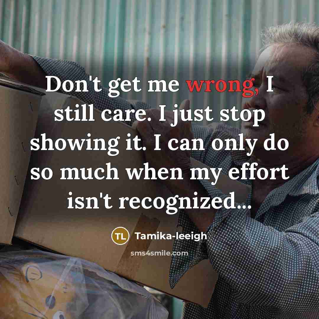 “Don't get me wrong, I still care. I just stop…” quote by Tamika-leeigh