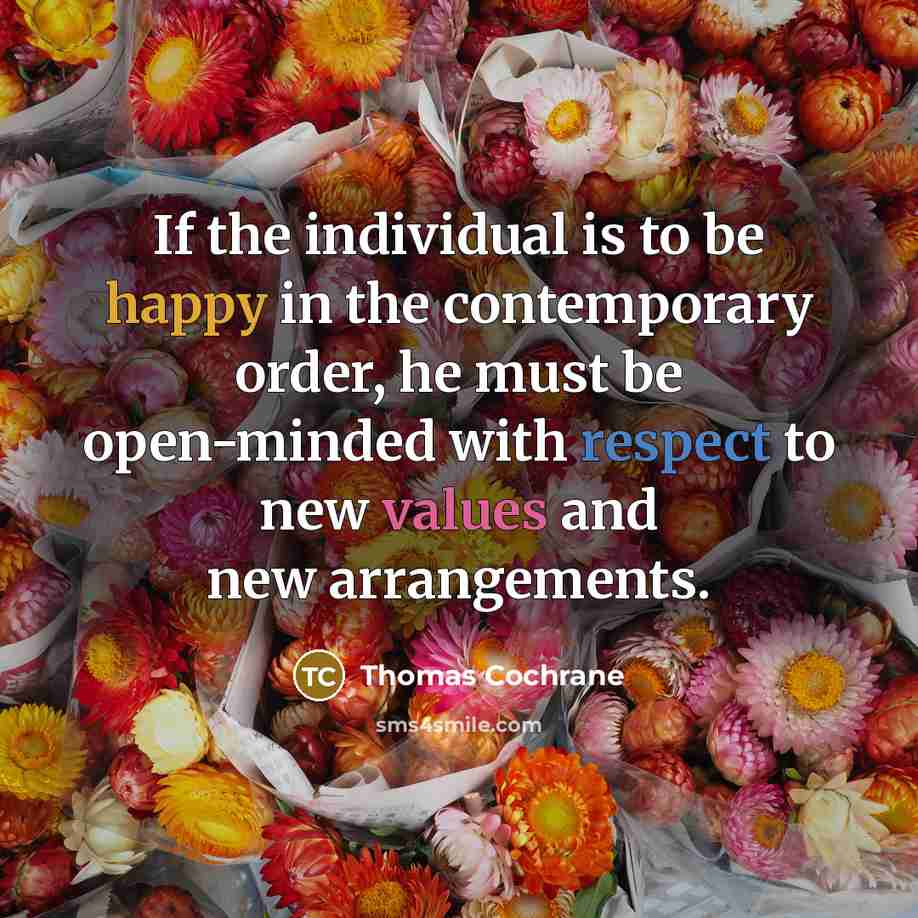 “If the individual is to be happy in the contemporary…” quote by Thomas Cochrane