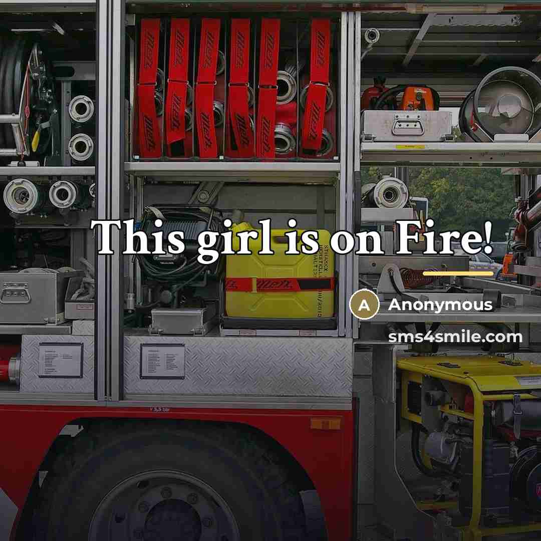 “This girl is on Fire!…” quote by Anonymous