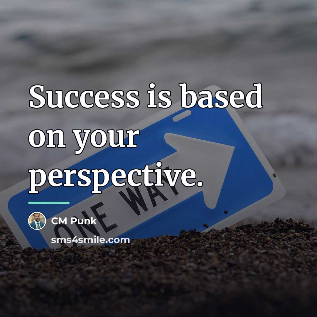 “Success is based on your perspective.…” quote by CM Punk