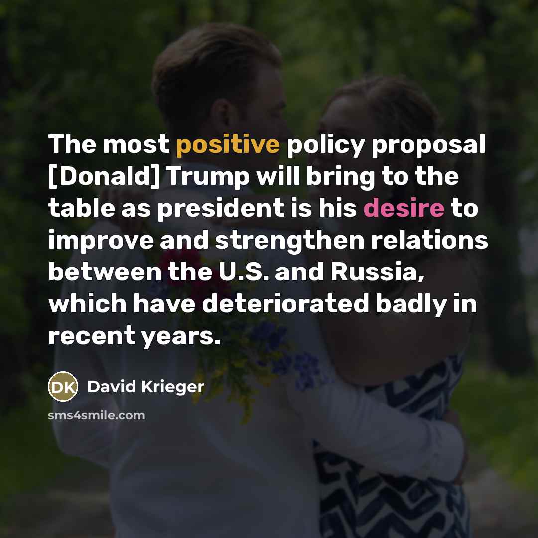 “The most positive policy proposal [Donald] Trump will bring to…” quote by David Krieger