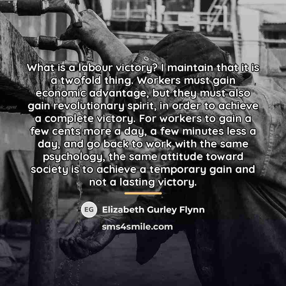 “What is a labour victory? I maintain that it is…” quote by Elizabeth Gurley Flynn
