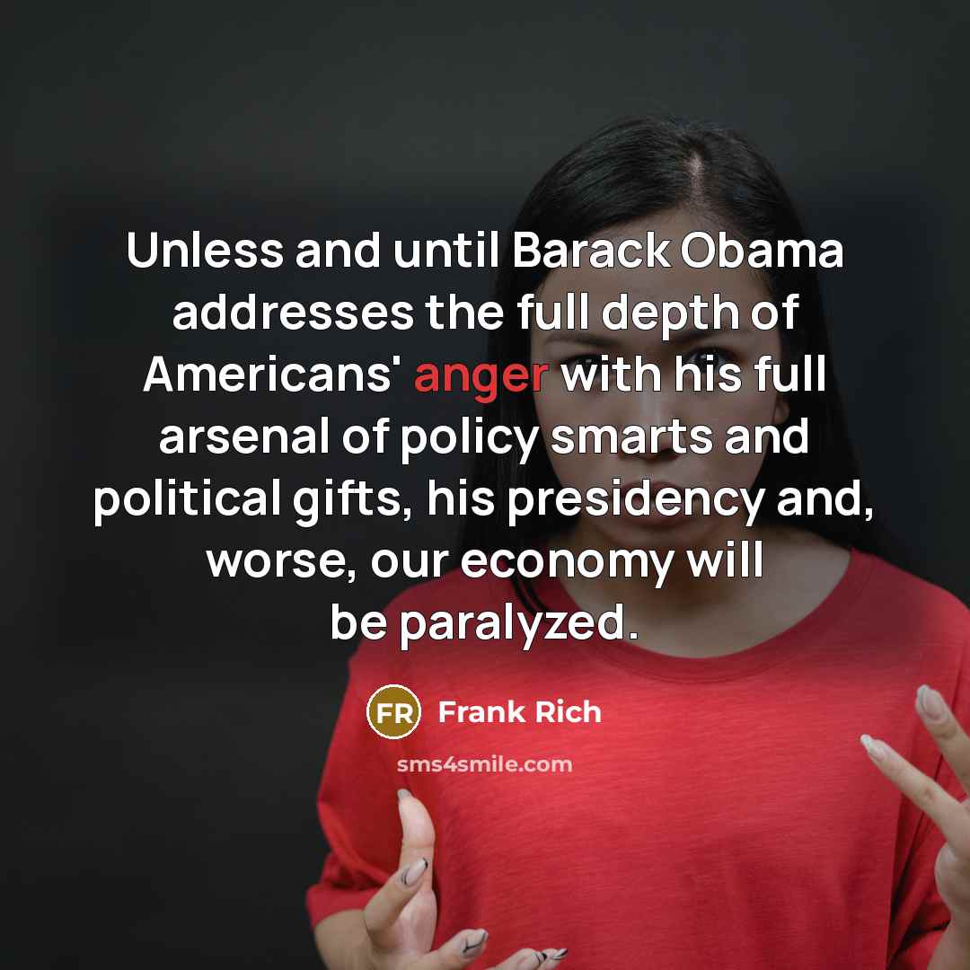“Unless and until Barack Obama addresses the full depth of…” quote by Frank Rich