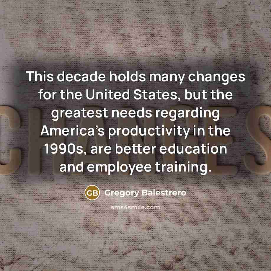 “This decade holds many changes for the United States, but…” quote by Gregory Balestrero