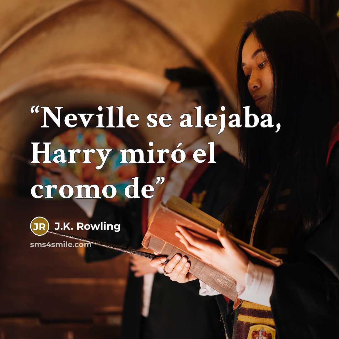 “Neville se alejaba, Harry miró el cromo de” quote by J.K. Rowling