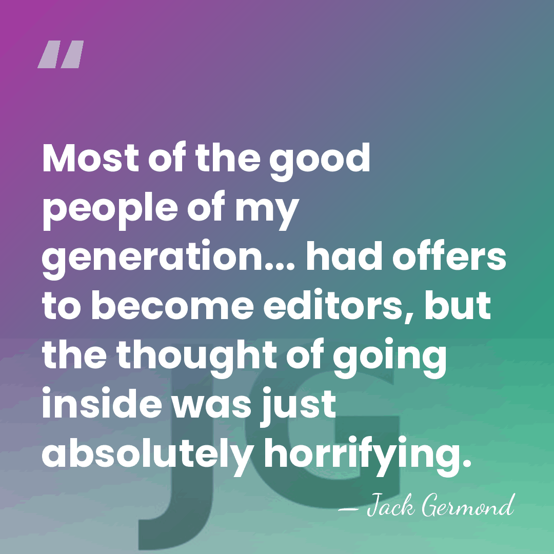Most of the good people of my generation... had offers to become&hellip; - Jack Germond