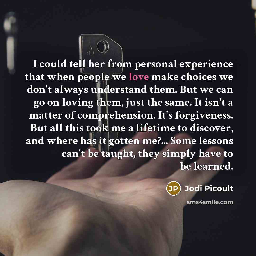 “I could tell her from personal experience that when people…” quote by Jodi Picoult