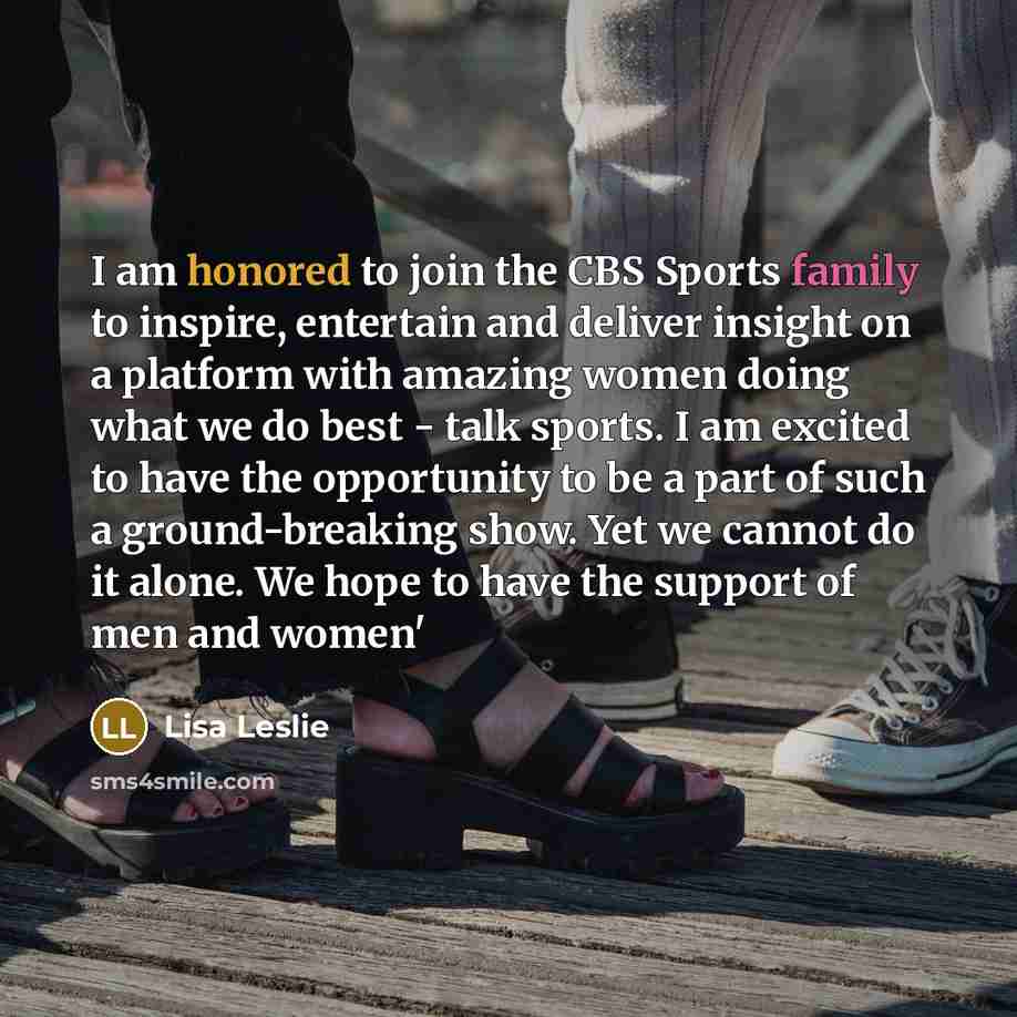 “I am honored to join the CBS Sports family to…” quote by Lisa Leslie