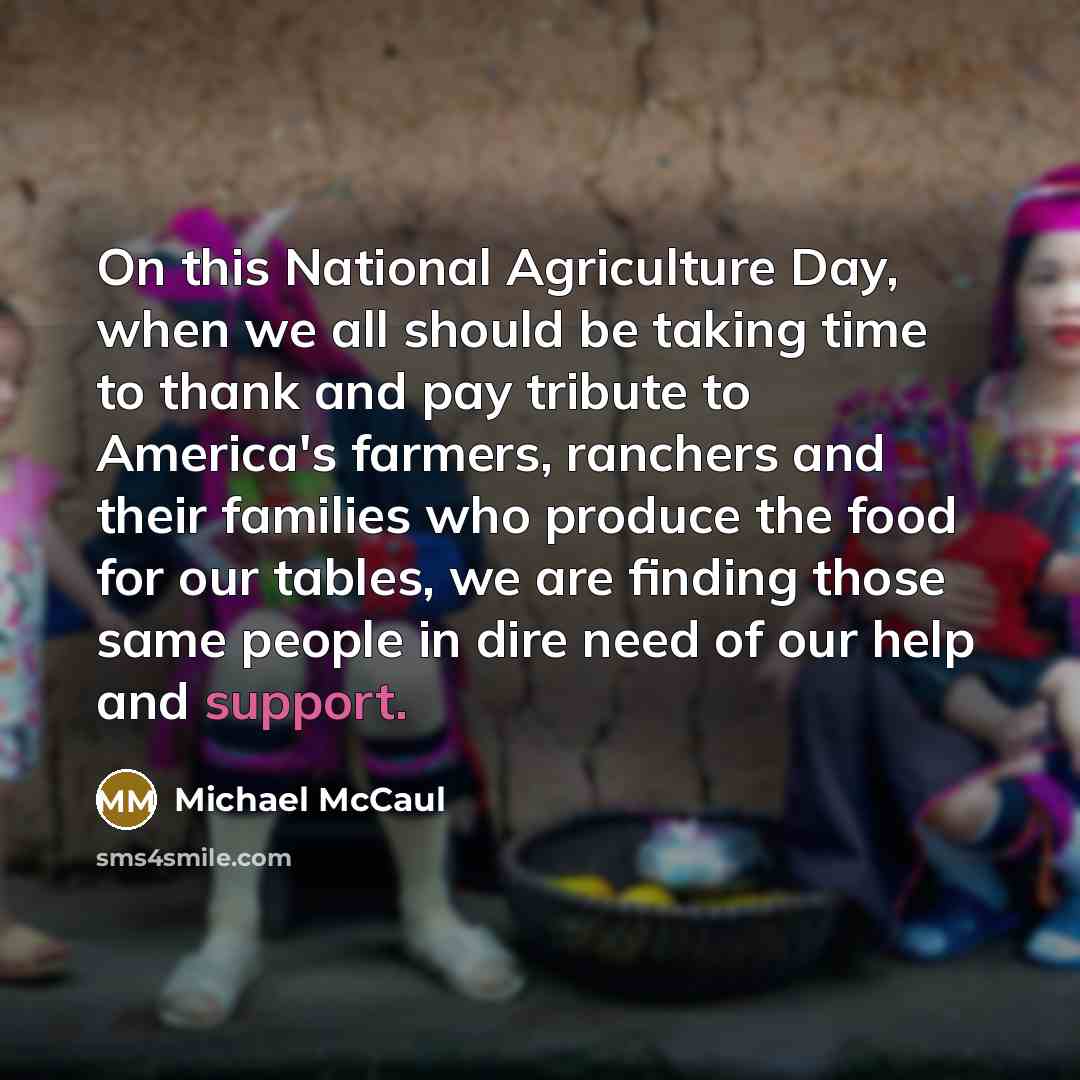 “On this National Agriculture Day, when we all should be…” quote by Michael McCaul
