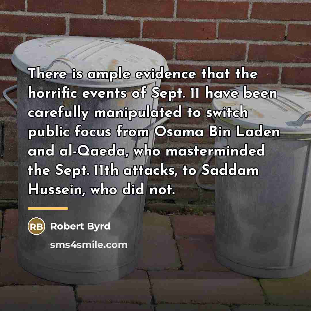 “There is ample evidence that the horrific events of Sept.…” quote by Robert Byrd