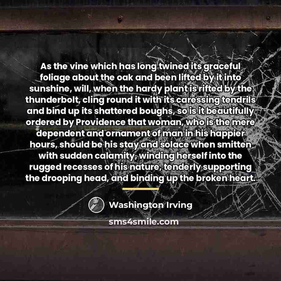 “As the vine which has long twined its graceful foliage…” quote by Washington Irving