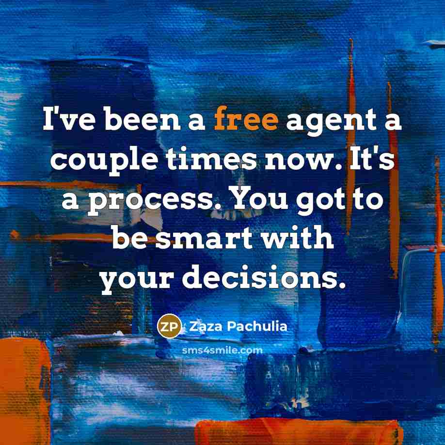 “I've been a free agent a couple times now. It's…” quote by Zaza Pachulia