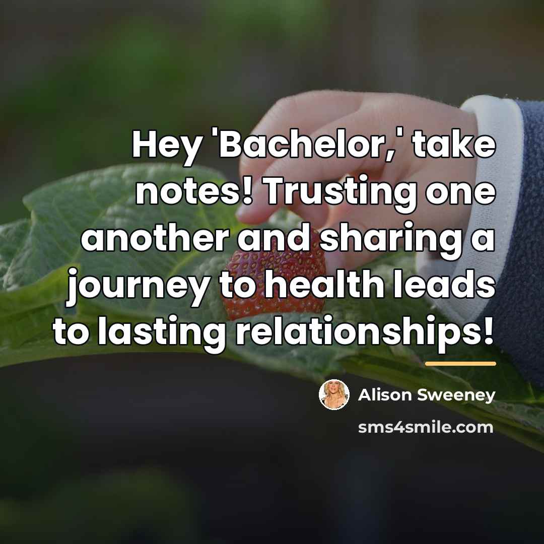 “Hey 'Bachelor,' take notes! Trusting one another and sharing a…” quote by Alison Sweeney