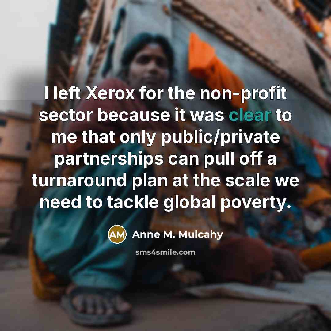 “I left Xerox for the non-profit sector because it was…” quote by Anne M. Mulcahy