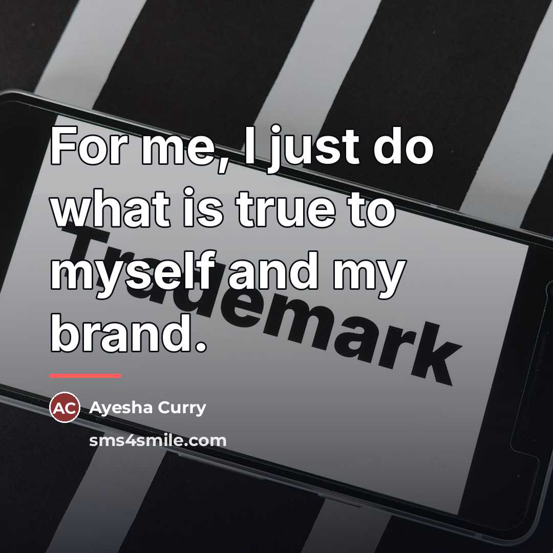 “For me, I just do what is true to myself…” quote by Ayesha Curry
