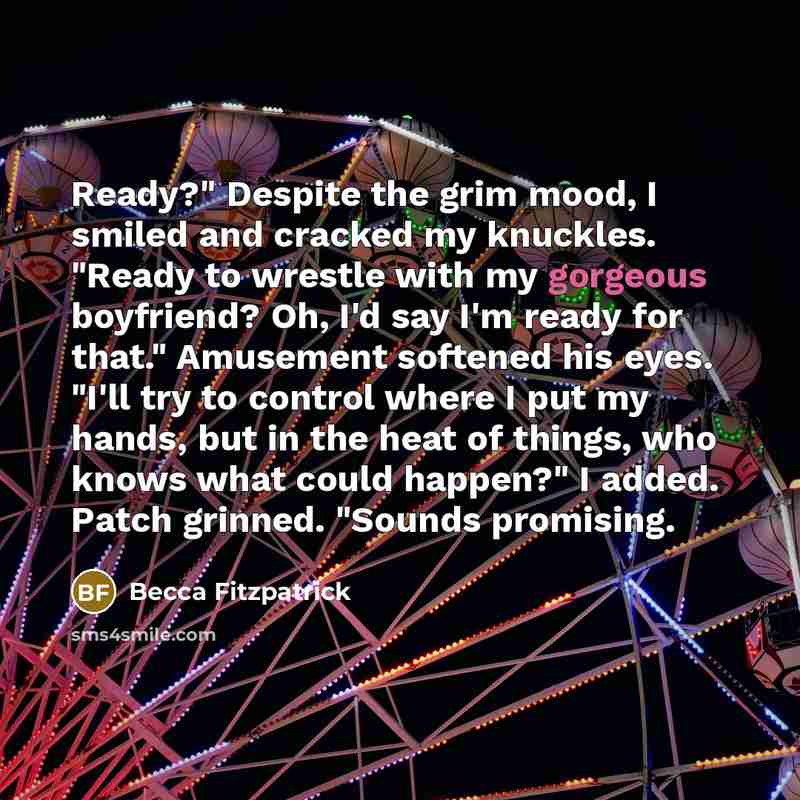 “Ready?" Despite the grim mood, I smiled and cracked my…” quote by Becca Fitzpatrick