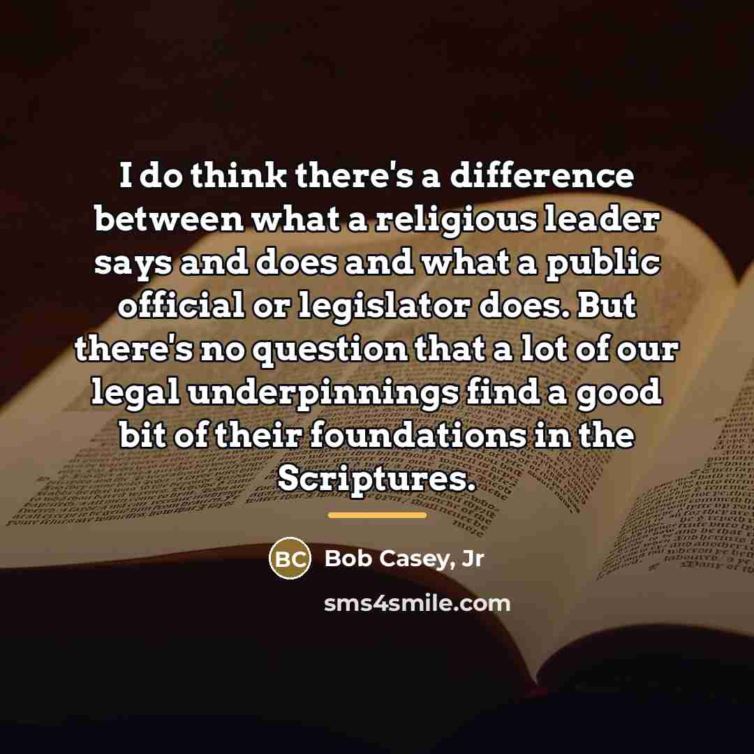 “I do think there's a difference between what a religious…” quote by Bob Casey, Jr