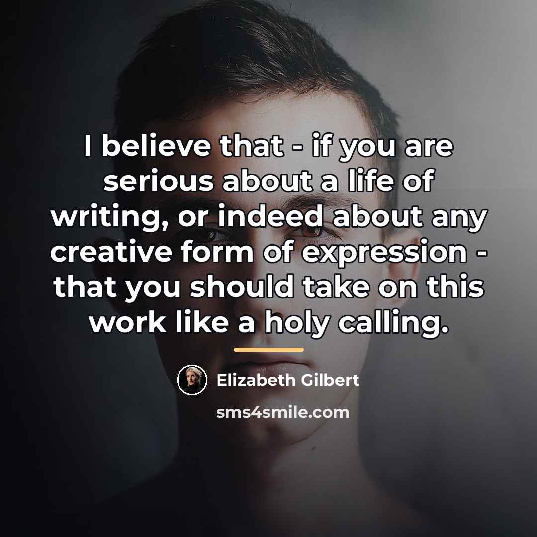 “I believe that - if you are serious about a…” quote by Elizabeth Gilbert