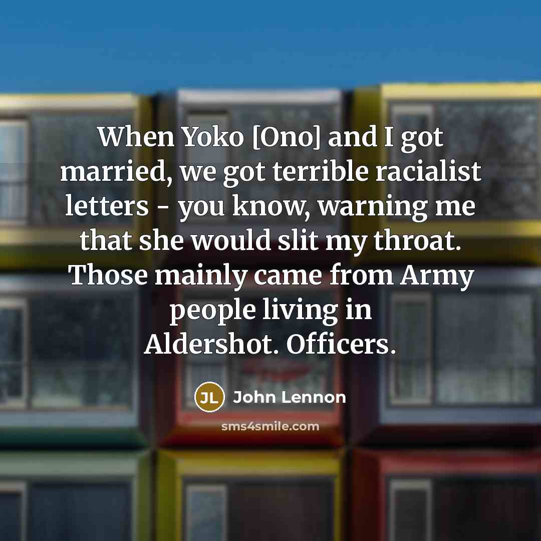 “When Yoko [Ono] and I got married, we got terrible…” quote by John Lennon