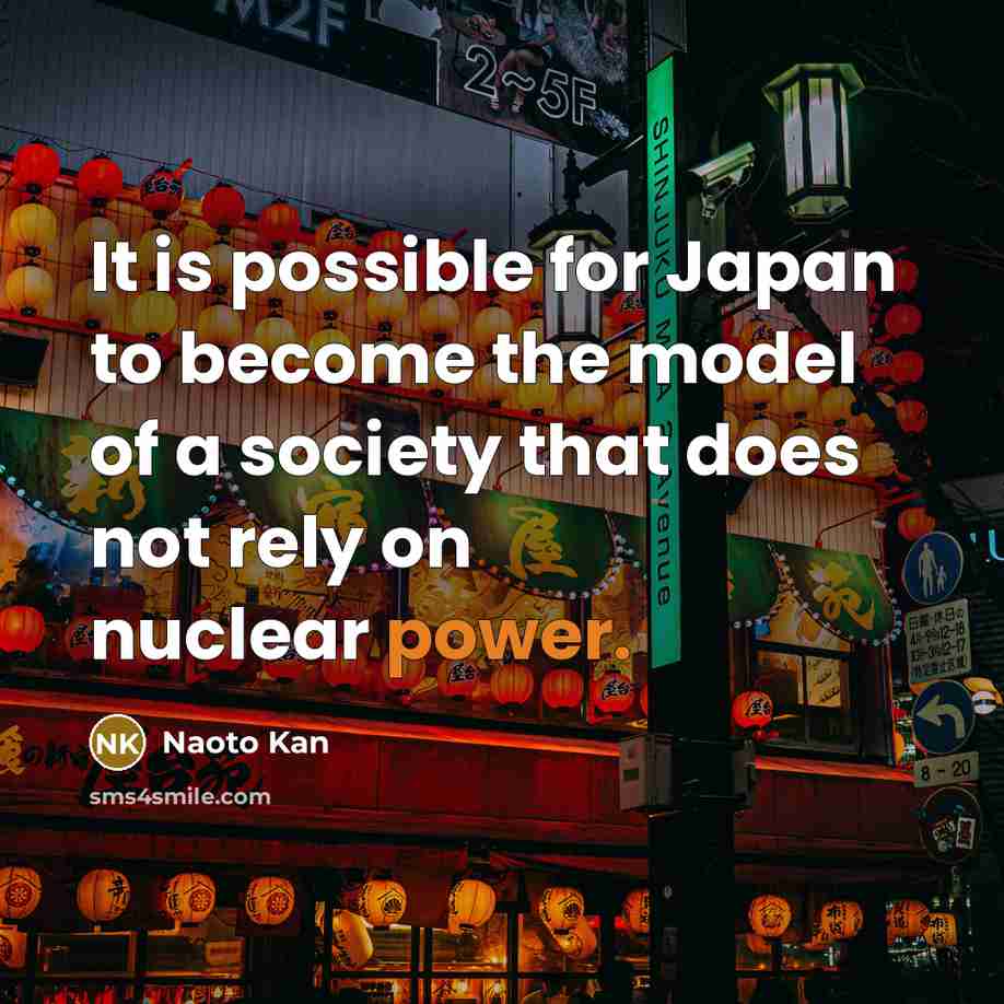 “It is possible for Japan to become the model of…” quote by Naoto Kan