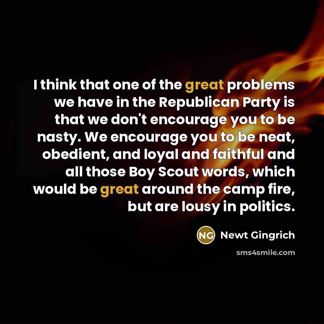 “I think that one of the great problems we have…” quote by Newt Gingrich