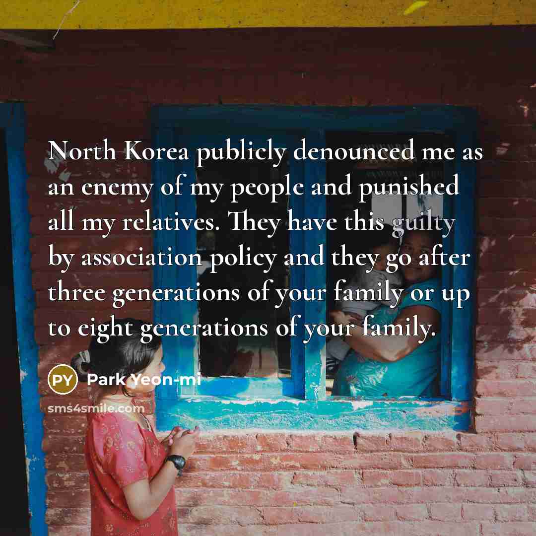 “North Korea publicly denounced me as an enemy of my…” quote by Park Yeon-mi