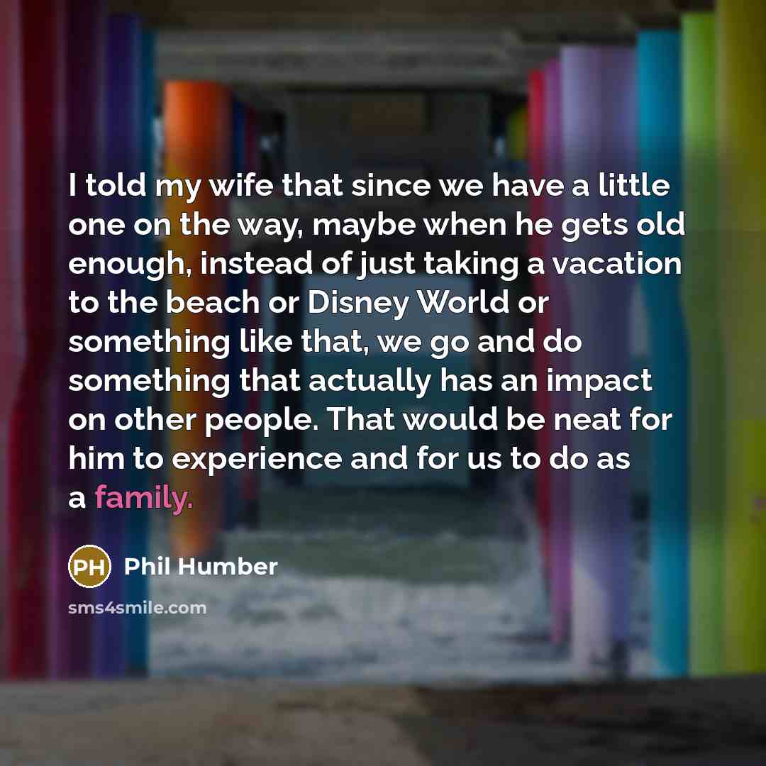 “I told my wife that since we have a little…” quote by Phil Humber
